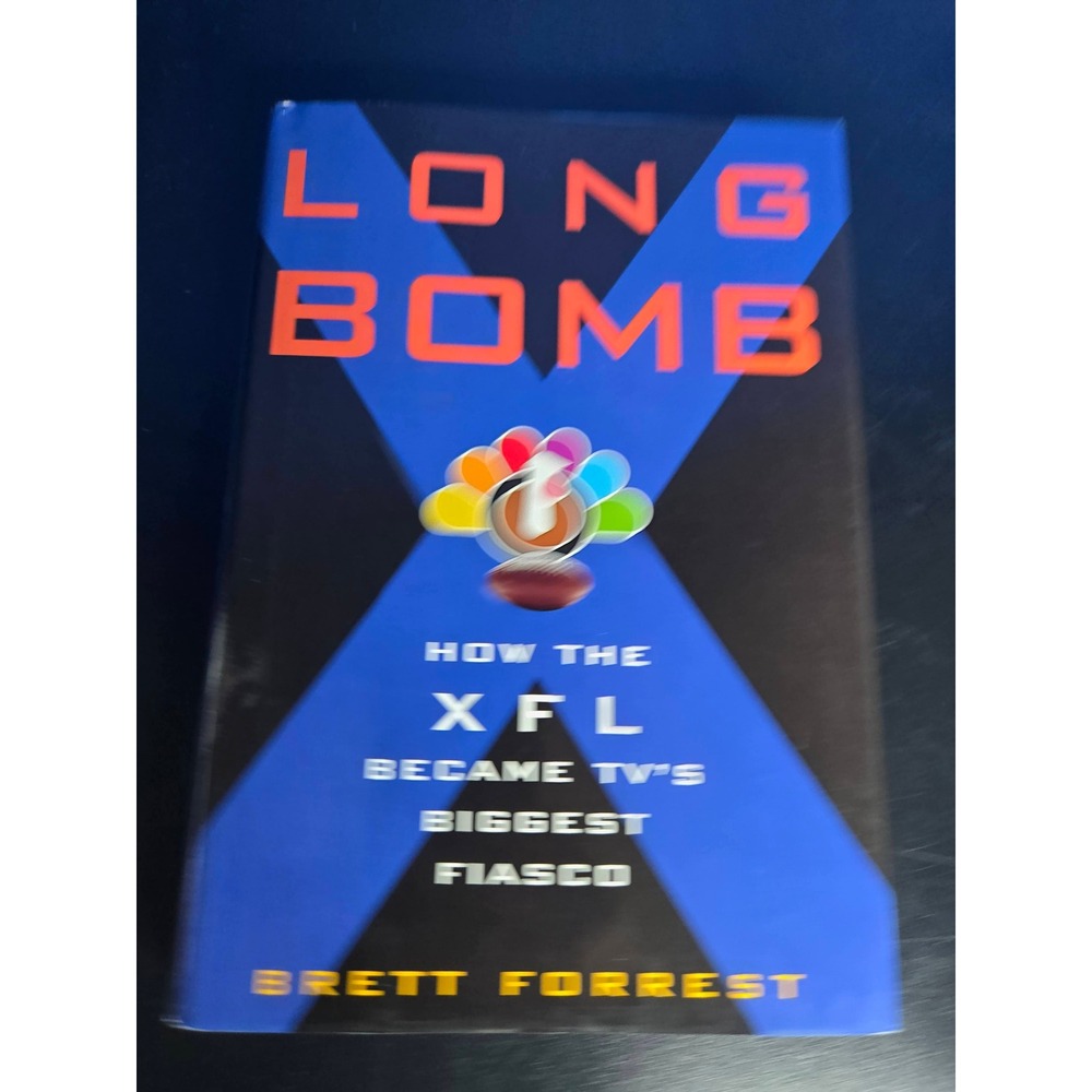 Crown Long Bomb XFL History 1st Ed Brett Forrest HCDJ Book